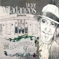 Victor Villadangos - Milonguero Viejo