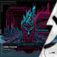 Dark Fusion - Reports