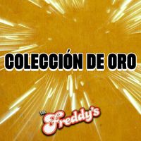 Los Freddy's - Colección de Oro