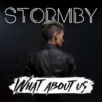Stormby - What About Us