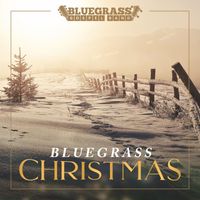 Bluegrass Gospel Band - Bluegrass Christmas