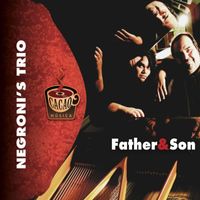 Negroni's Trio - Father & Son