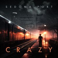 Sedona Port - Crazy (feat. Jamie Wiltshire & Emilia Josephine)
