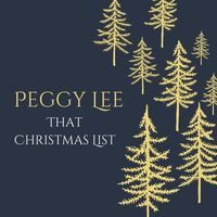 Peggy Lee - That Christmas List