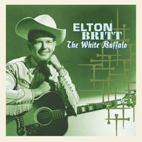 Elton Britt - The White Buffalo