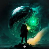 Circle of Liars - The Death Of Captain Greencoat