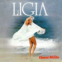 Osmar Milito - Ligia