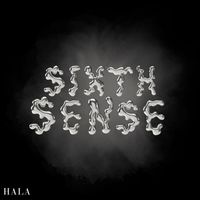 Hala - Sixth Sense