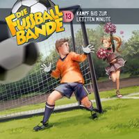 Die Fussballbande - Folge 13: Kampf bis zur letzten Minute