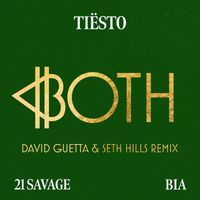 Tiësto - BOTH (David Guetta & Seth Hills Remix)