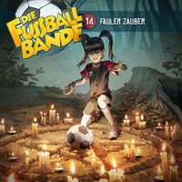Die Fussballbande - Folge 14: Fauler Zauber