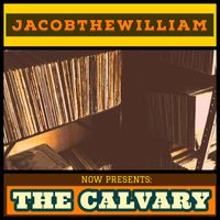 Jacobthewilliam - The Calvary