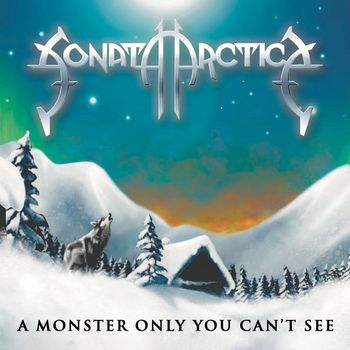 SONATA ARCTICA - A Monster Only You Can't See (Explicit)
