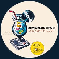Demarkus Lewis - Goodnite Lady