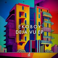 Ekoboy - Deja Vu EP