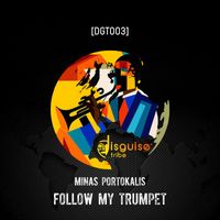 Minas Portokalis - Follow My Trumpet