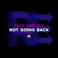 Nick Harvey - Not Going Back