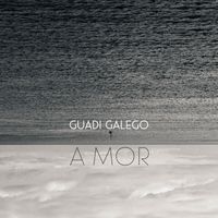 Guadi Galego - A Mor