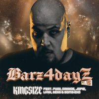 Kingsize - Barz4dayz, Pt. 15 (Explicit)