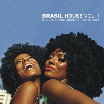 Various Artists - Brasil House Vol.1 - Selected House Sounds From The Copa