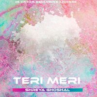 Shreya Ghoshal - Teri Meri (Extended Mix)