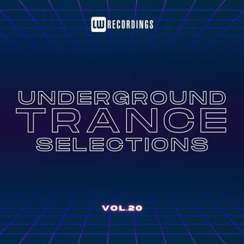 Various Artists - Underground Trance Selections, Vol. 20