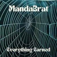 MandaBrat - Everything Earned