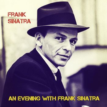 Frank Sinatra - An Evening with Frank Sinatra