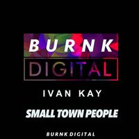 Ivan Kay - SmallTownPeople