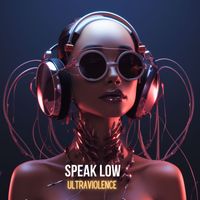 Ultraviolence - Speak Low