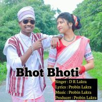 D R Lakra - Bhot Bhoti