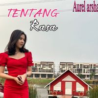 Aurel Arsha - Tentang Rasa