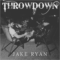 Jake Ryan - THROWDOWN