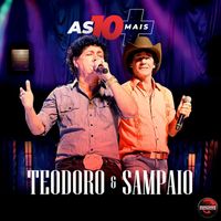 Teodoro & Sampaio - As 10 Mais (Ao Vivo)