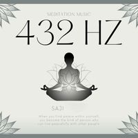 Saji - Meditation Music 432 Hz