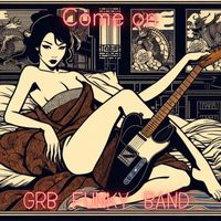 GRB Funky Band - Come On (Explicit)