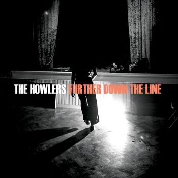 The Howlers - Further Down The Line