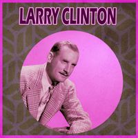 Larry Clinton - Presenting Larry Clinton