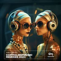 Anton Ishutin - Capitalism Music Remixes 2023