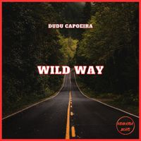 Dudu Capoeira - Wild Way