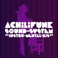 Achilifunk Sound System - Instru Mental Bis