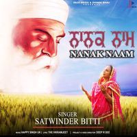 Satwinder Bitti - Nanak Naam
