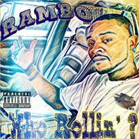 Rambo - Who Rollin' (Explicit)
