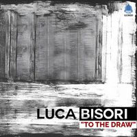 Luca Bisori - To The Draw