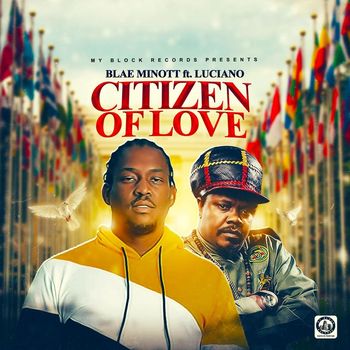 Luciano - Citizen of Love (feat. Blae Minott)