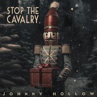 Johnny Hollow - Stop the Cavalry