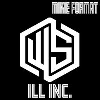 Mikie Format - ILL INC.