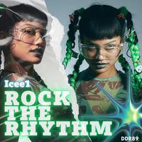 ICee1 - Rock The Rhythm