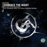 Afterus - Embrace The Night (Incl. Dimassive, W!SS, The Trance Ensemble Remixes)