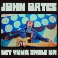 John Oates - Get Your Smile On